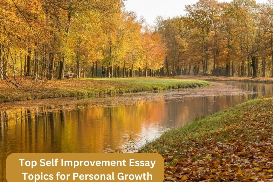 Top Self Improvement Essay Topics for Personal Growth